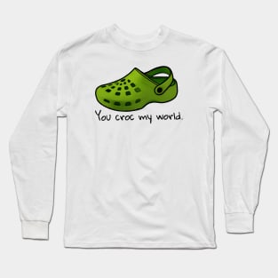 You croc my world 2 Long Sleeve T-Shirt